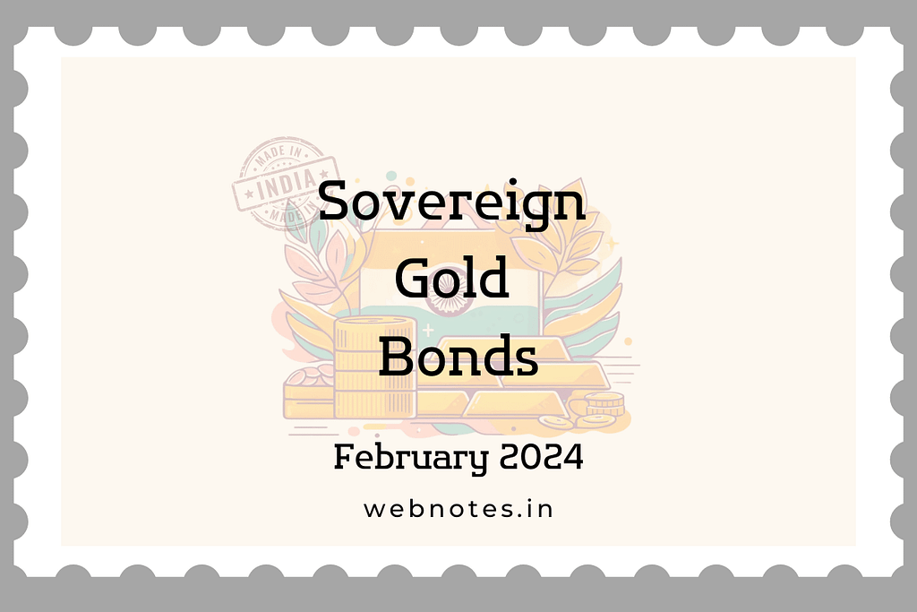 Sovereign Gold Bonds- February 2024; SGB February 2024