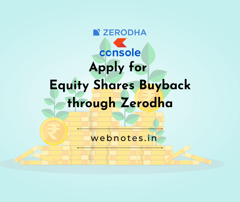 How to tender shares for buyback through Zerodha and how to apply for shares buyback through Zerodha