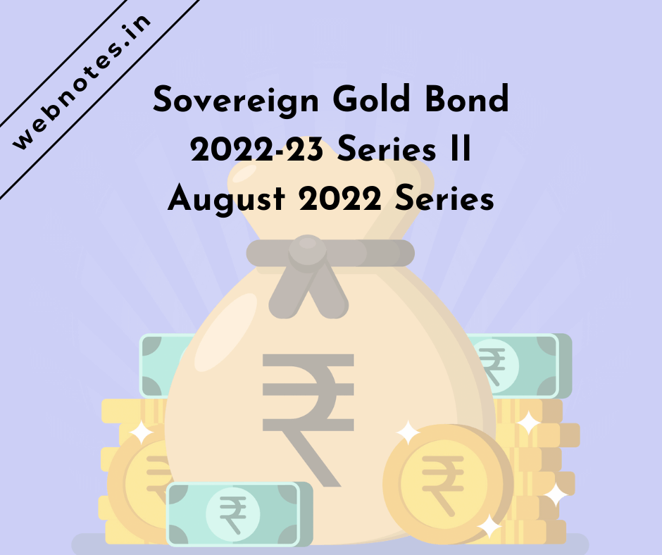 SGB August 2022 | Sovereign Gold Bonds | 2022-23 Series 02 | 2022-23 Series II | SGB222302