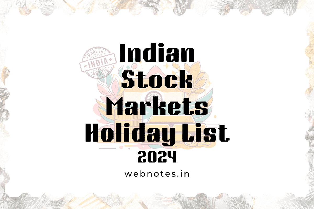 2024 Holiday List for Indian Stock Markets [Updated for 2024] • webnotes.in